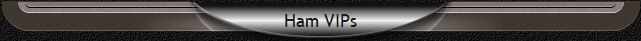Ham VIPs